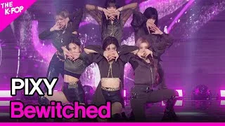 PIXY, Bewitched (픽시, Bewitched) [THE SHOW 211102]