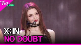 X:IN, NO DOUBT [THE SHOW 240305]
