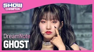 DreamNote - GHOST (드림노트 - 고스트) | Show Champion | EP.416