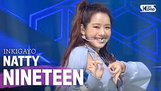 NATTY(나띠) - NINETEEN @인기가요 inkigayo 20200524