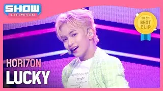 호라이즌(HORI7ON) - LUCKY l Show Champion l EP.511 l 240327