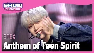 EPEX - Anthem of Teen Spirit (이펙스 - 학원歌) | Show Champion | EP.433