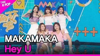 MAKAMAKA, Hey U (마카마카, 헤이유) [THE SHOW 210824]