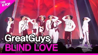 GreatGuys, BLIND LOVE (멋진녀석들, BLIND LOVE) [THE SHOW 220726]