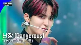 TEMPEST(템페스트) - 난장(Dangerous) #엠카운트다운 EP.795 | Mnet 230504 방송