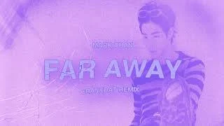 far away (Crankdat Remix)