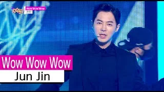 [HOT] Jun Jin - Wow Wow Wow, 전진 - 와우 와우 와우, Show Music core 20151003