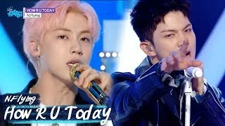 [Comeback Stage] N.Flying - HOW R U TODAY, 엔플라잉 - HOW R U TODAY  Show Music core 20180519