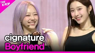 cignature, Boyfriend (시그니처, Boyfriend ) [THE SHOW 211130]