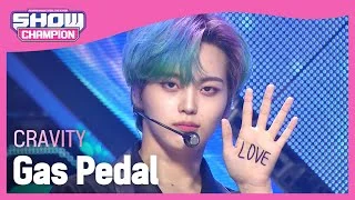 CRAVITY - Gas Pedal (크래비티 - 가스 페달) | Show Champion | EP.408