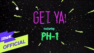 Get Ya! (Feat. pH-1)