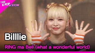 Billlie, RING ma Bell (what a wonderful world)[THE SHOW 220913]