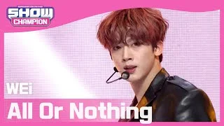 [Show Champion] 위아이 - 모 아님 도 (Prod. 장대현) (WEi - All Or Nothing) l EP.388