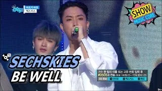 [HOT] SECHSKIES - BE WELL, 젝스키스 - 아프지 마요 Show Music core 20170506