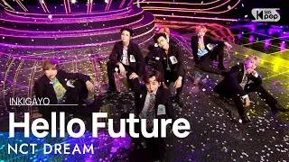 NCT DREAM(엔시티 드림) - Hello Future @인기가요 inkigayo 20210704