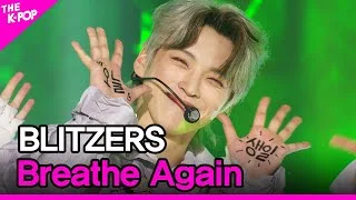 BLITZERS, Breathe Again (블리처스, Breathe Again) [THE SHOW 210615]