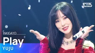 YUJU(유주) - Play(놀이) @인기가요 inkigayo 20220123