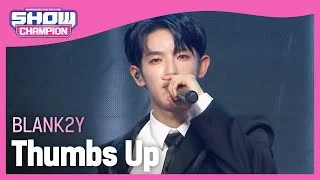 BLANK2Y - Thumbs Up (블랭키 - 떰즈업) | Show Champion | EP.437