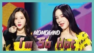[HOT] MOMOLAND  - I'm So Hot , 모모랜드 - I'm So Hot   Show Music core 20190413