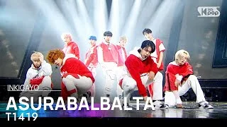 T1419(티일사일구) - ASURABALBALTA(아수라발발타) @인기가요 inkigayo 20210131