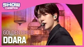 [COMEBACK] Golden Child - DDARA (골든차일드 - 따라) | Show Champion | EP.412