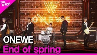 ONEWE, End of spring (원위, 나의 계절 봄은 끝났다) [THE SHOW 200602]