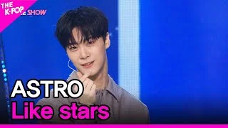 ASTRO, Like stars (아스트로, 밤하늘의 별처럼) [THE SHOW 220524]