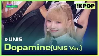 UNIS, Dopamine(UNIS Ver.) (유니스, Dopamine(UNIS Ver.)) [THE SHOW 240416]