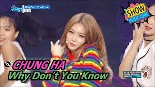 [HOT] CHUNG HA - Why Don’t You Know, 청하 - Why Don’t You Know Show Music core 20170610