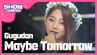 (ShowChampion EP.197) Gugudan -  Maybe Tomorrow